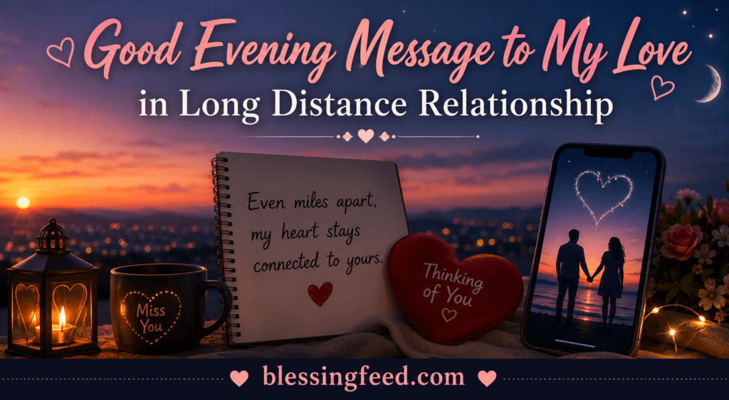 Good Evening Message to My Love in Long Distance Relationship