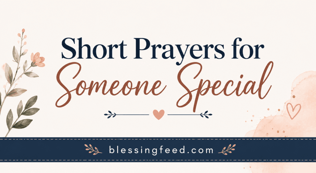 Short Prayers for Someone Special