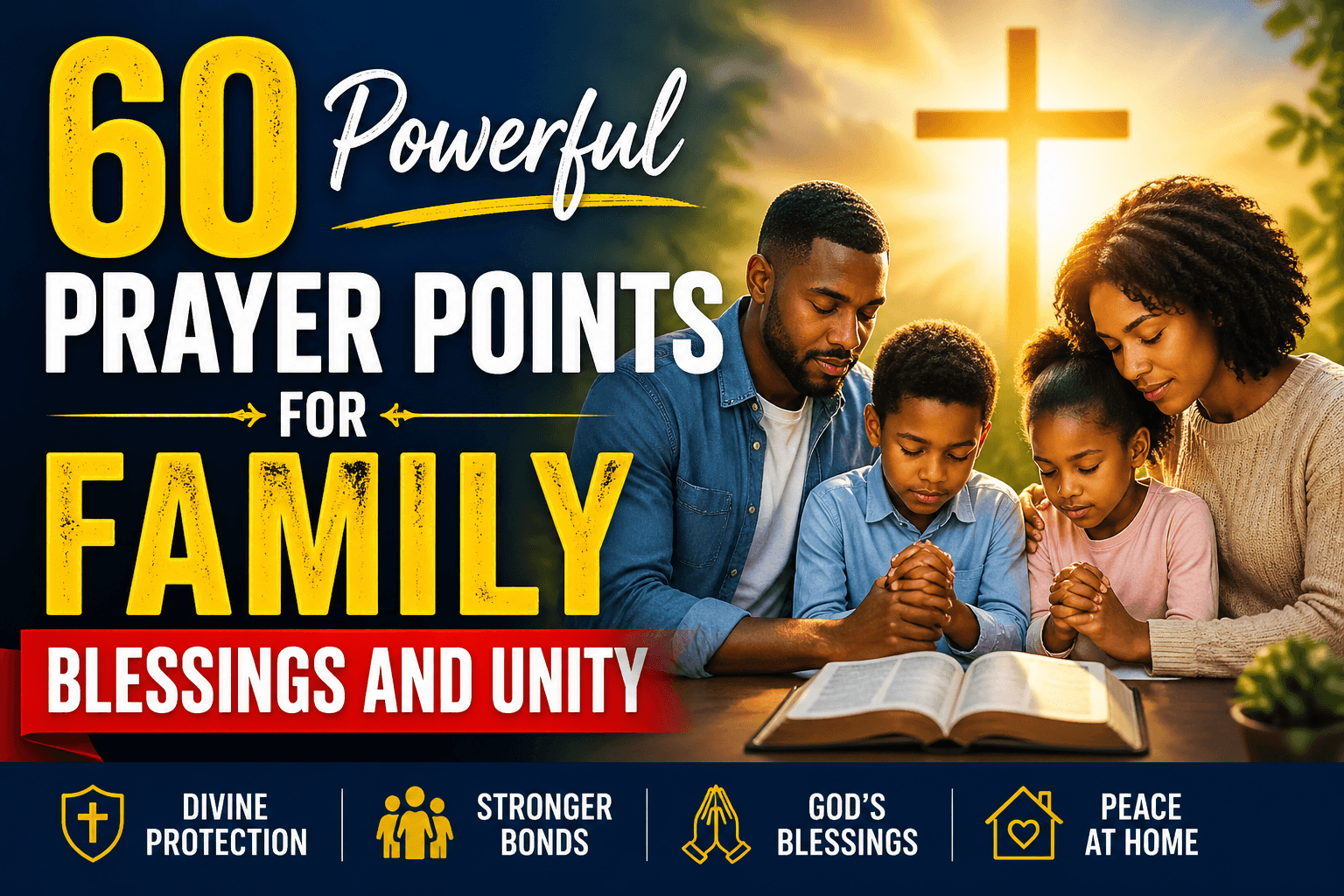 60 Powerful Prayer Points for Family Blessings and Unity