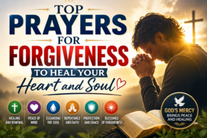 Prayers for forgiveness with a person praying to God for healing, peace, mercy, and spiritual renewal.