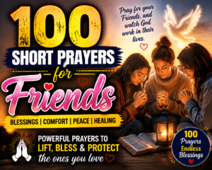 100 short prayers for friends